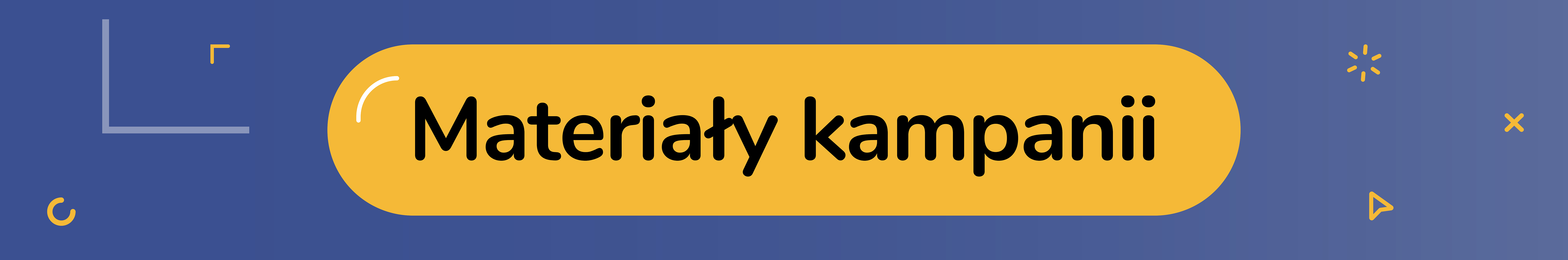 materiały kampanii